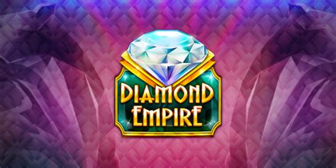 Diamond Empire Review 2024