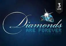 Diamonds Are Forever 3 Lines Betsul