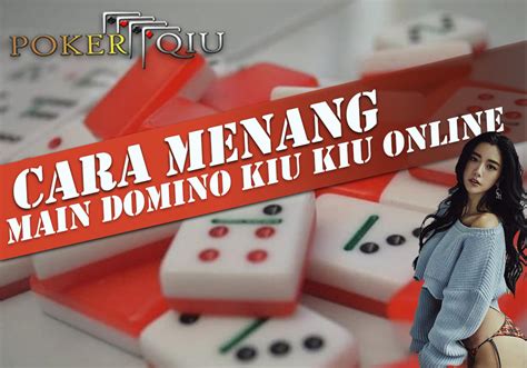 Domino Poker Kiu Kiu