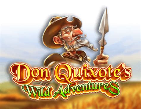 Don Quixote S Wild Adventures Slot - Play Online