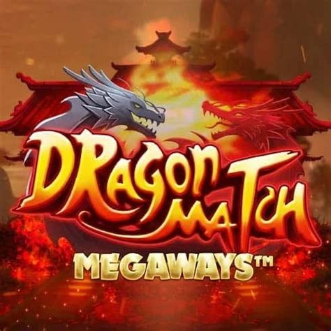 Dragon Match Megaways Bwin