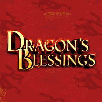 Dragon S Blessings Betsul
