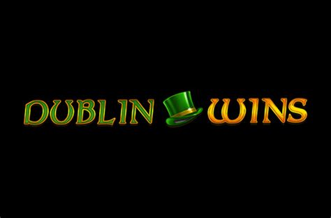 Dublin Wins Casino Bonus