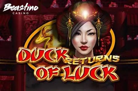 Duck Of Luck Returns Betsul