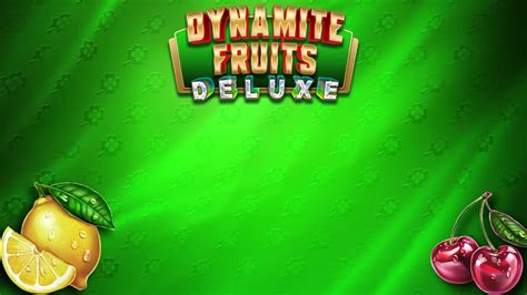 Dynamite Fruits Deluxe Netbet