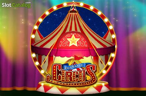 Ecstatic Circus Review 2024
