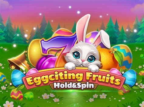 Eggciting Fruits Hold And Spin Betsul