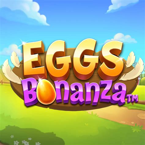 Eggs Bonanza Betsul