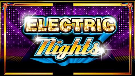 Electric Nights Bet365