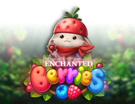 Enchanted Berries Bwin