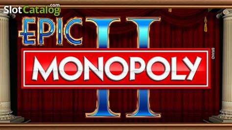 Epic Monopoly Ii Review 2024