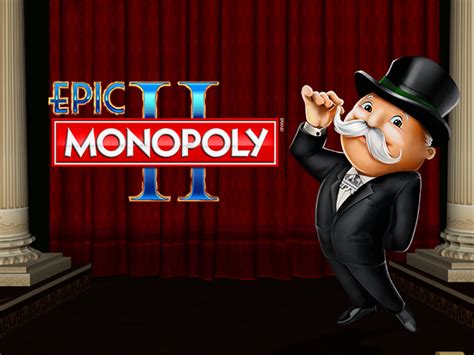 Epic Monopoly Ii Slot - Play Online