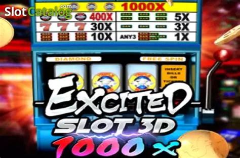 Excited Slot 3d 1000x Bodog