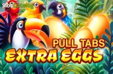 Extra Eggs Pull Tabs 1xbet