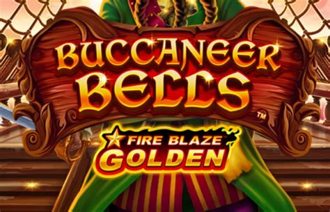 Fire Blaze Golden Buccaneer Bells Slot - Play Online