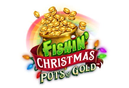 Fishin Christmas Pots Of Gold Betano