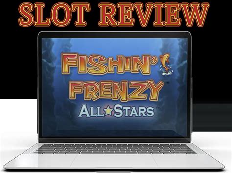 Fishin Frenzy All Stars Review 2024