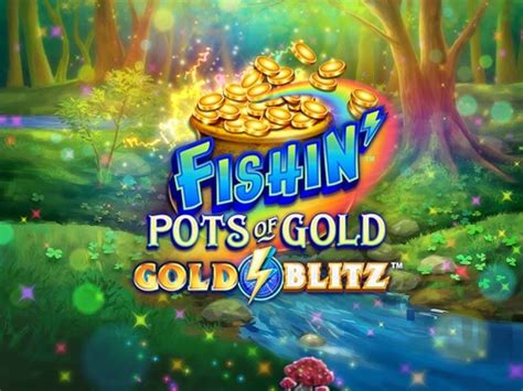 Fishin Pots Of Gold Gold Blitz Novibet
