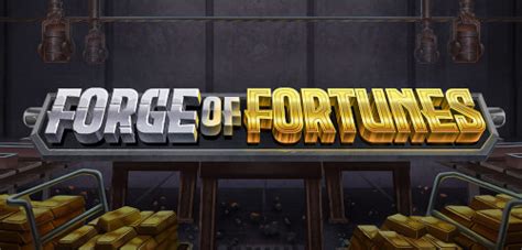 Forge Of Fortunes Betfair