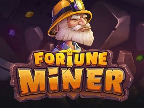 Fortune Miner Brabet