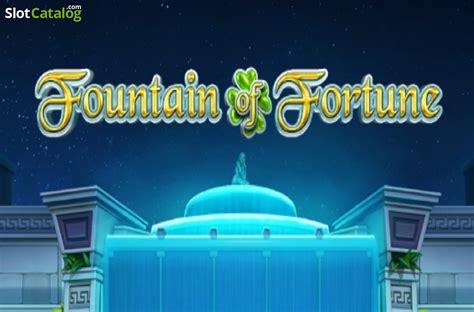 Fountain Of Fortune Slot Gratis