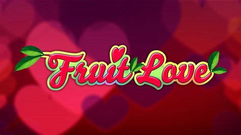 Fruit Love Slot - Play Online
