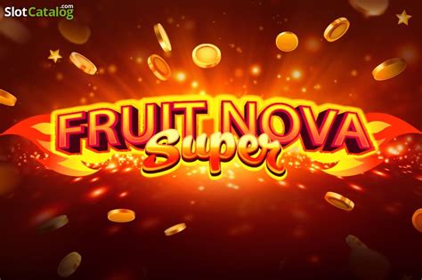 Fruit Nova Super Slot Gratis