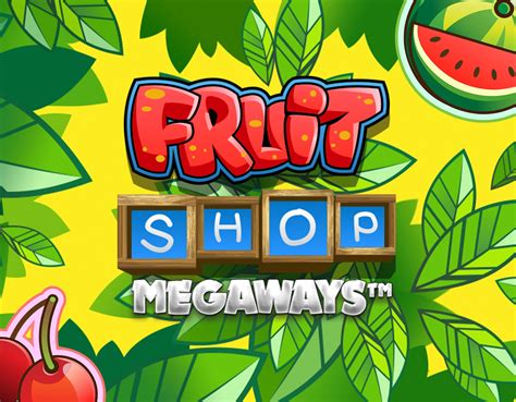 Fruit Shop Megaways Betano