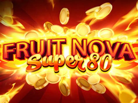 Fruit Super Nova 80 Betsson