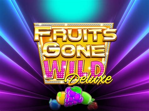 Fruits Gone Wild Deluxe Novibet