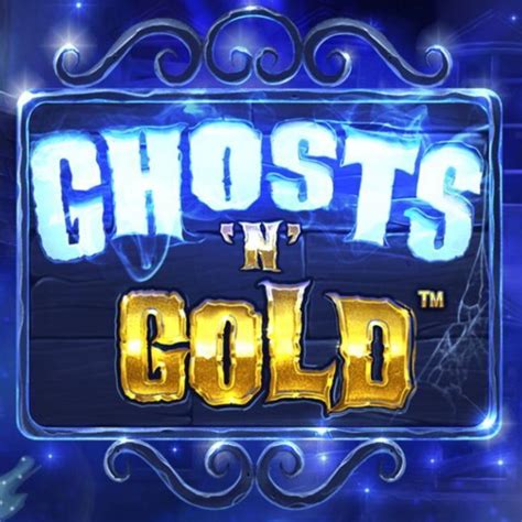 Ghosts N Gold Brabet