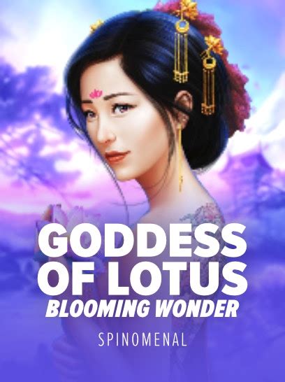 Goddess Of Lotus Blooming Wonder Betsul