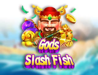 Gods Slash Fish Bet365