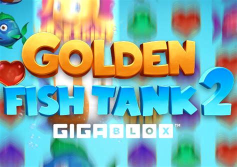 Golden Fish Tank 2 Gigablox Slot - Play Online