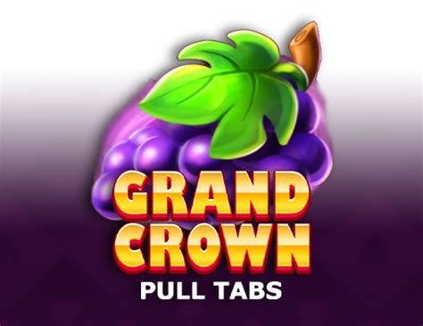 Grand Crown Pull Tabs Betsul