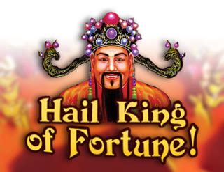 Hail King Of Fortune Betano