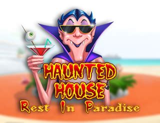 Haunted House Rest In Paradise Novibet