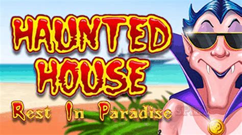Haunted House Rest In Paradise Pokerstars