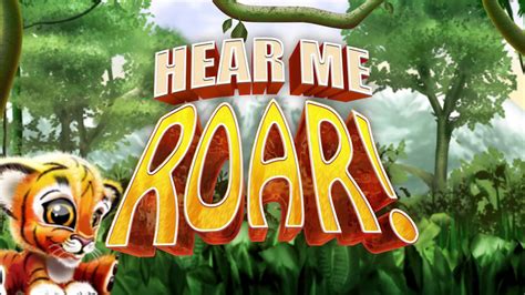 Hear Me Roar Slot - Play Online