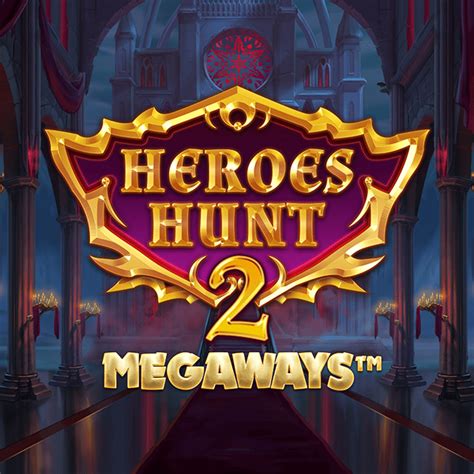 Heroes Hunt Megaways Pokerstars