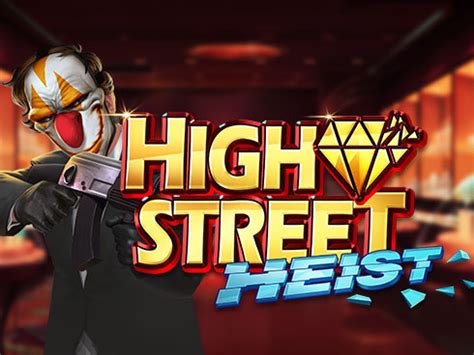 High Street Heist Brabet