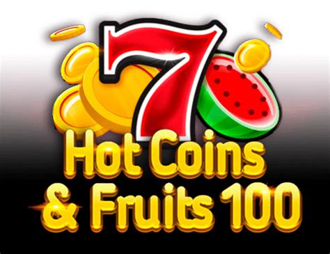 Hot Coins Fruits 100 Slot - Play Online