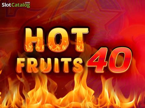 Hot Fruits 40 Betsul