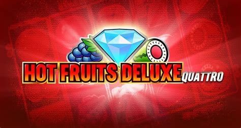 Hot Fruits Deluxe Quattro Netbet
