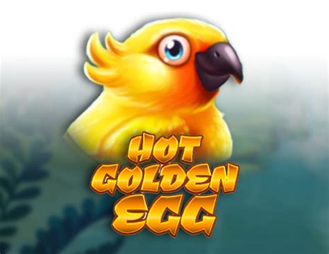 Hot Golden Egg Betfair