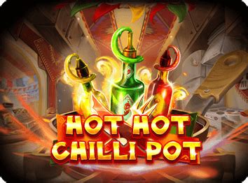 Hot Hot Chilli Pot Bwin
