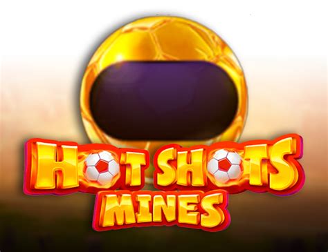 Hot Shots Mines Bet365