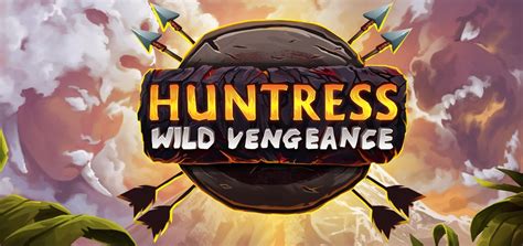 Huntress Wild Vengeance Netbet