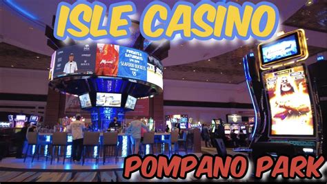Isle Casino Pompano Comentarios