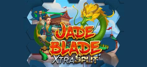 Jade Blade Xtrasplit Netbet